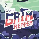 Dear Grim Reaper