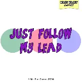 Just Follow My Lead